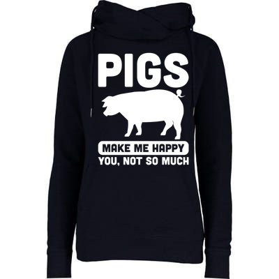 Funny Pigs Make me Happy Design for Pig Farmers Womens Funnel Neck Pullover Hood