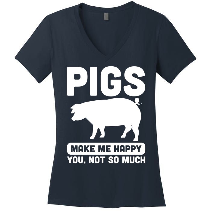 Funny Pigs Make me Happy Design for Pig Farmers Women's V-Neck T-Shirt