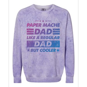 Funny Paper Mache Dad Like A Regular Dad But Cooler Gift Colorblast Crewneck Sweatshirt