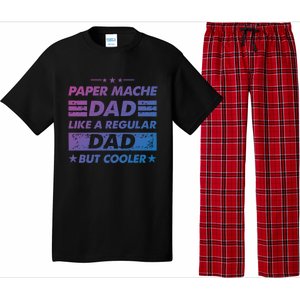 Funny Paper Mache Dad Like A Regular Dad But Cooler Gift Pajama Set