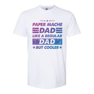 Funny Paper Mache Dad Like A Regular Dad But Cooler Gift Softstyle CVC T-Shirt