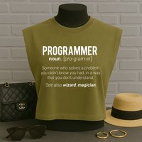 Funny Programmer Meaning Design Programmer Noun Defintion Garment-Dyed Women's Muscle Tee
