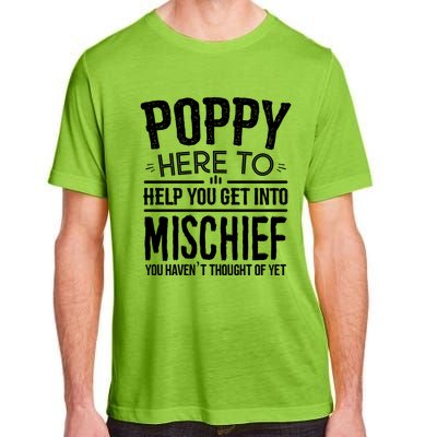 Funny Poppy Mischief Design Idea Fathers Day Poppy Cute Gift Adult ChromaSoft Performance T-Shirt