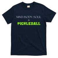 Fun Pickleball, Mind Body Soul, Pickleball For Life T-Shirt