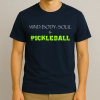 Fun Pickleball, Mind Body Soul, Pickleball For Life T-Shirt