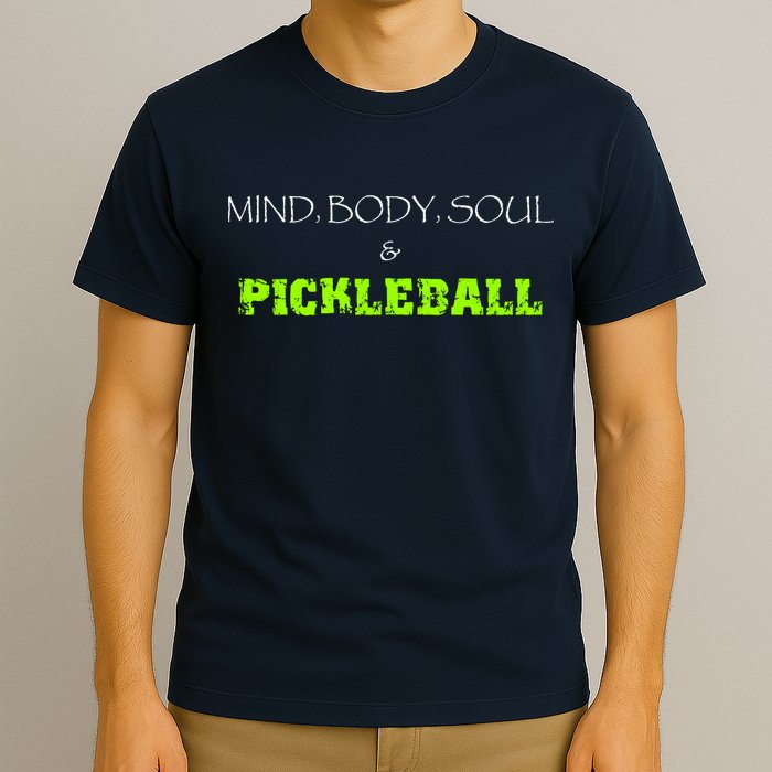 Fun Pickleball, Mind Body Soul, Pickleball For Life T-Shirt