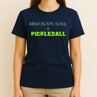 Fun Pickleball, Mind Body Soul, Pickleball For Life T-Shirt