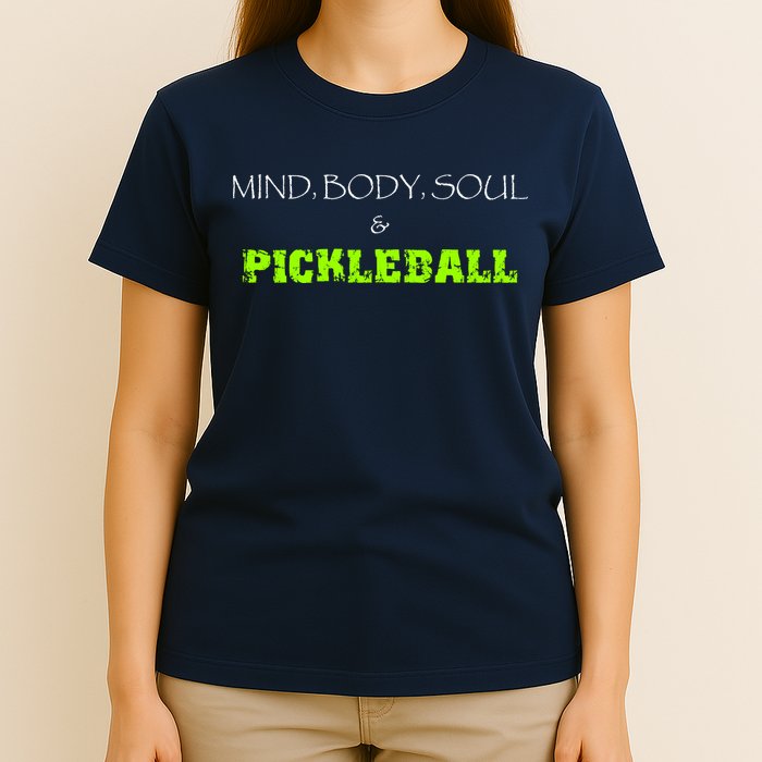 Fun Pickleball, Mind Body Soul, Pickleball For Life T-Shirt