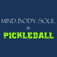 Fun Pickleball, Mind Body Soul, Pickleball For Life T-Shirt