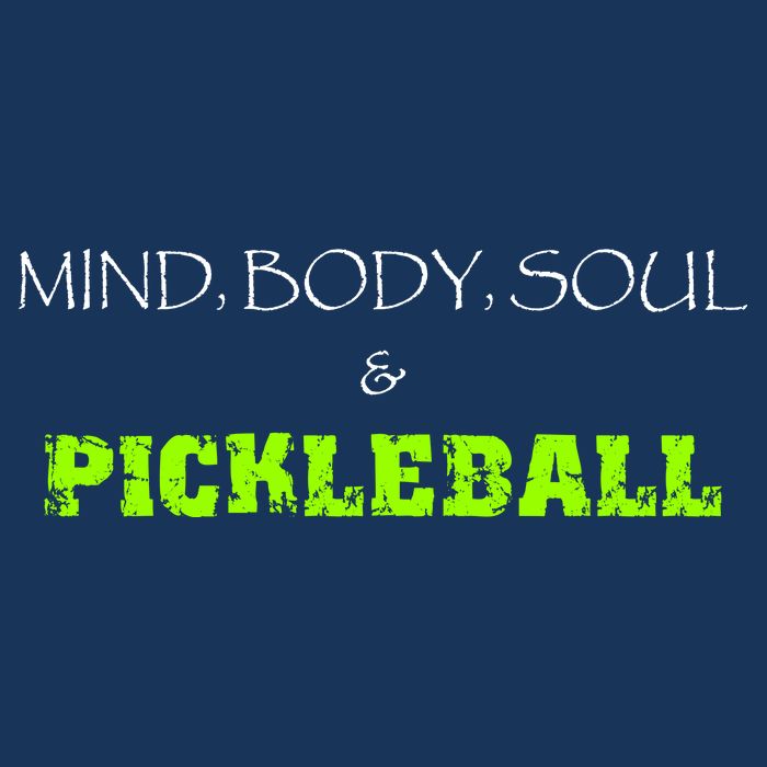 Fun Pickleball, Mind Body Soul, Pickleball For Life T-Shirt
