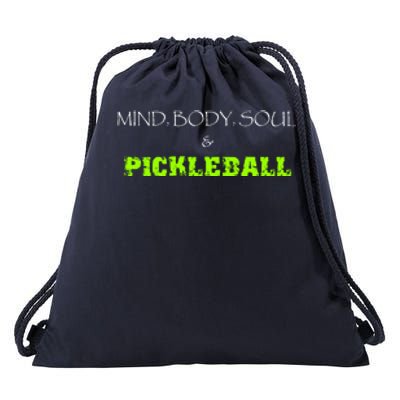 Fun Pickleball, Mind Body Soul, Pickleball For Life Drawstring Bag