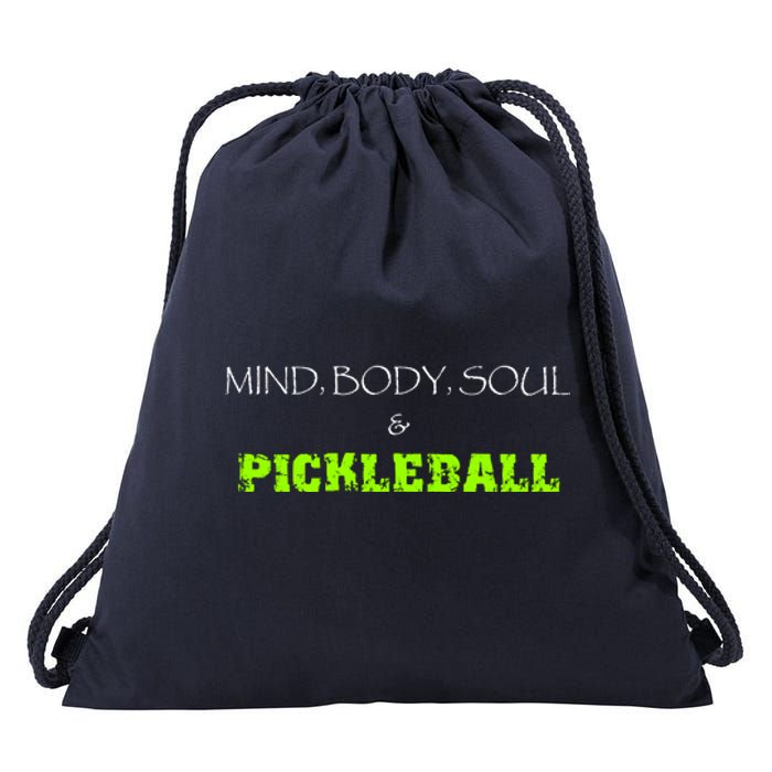 Fun Pickleball, Mind Body Soul, Pickleball For Life Drawstring Bag