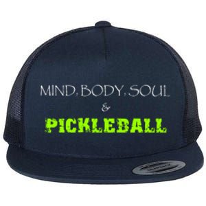 Fun Pickleball, Mind Body Soul, Pickleball For Life Flat Bill Trucker Hat