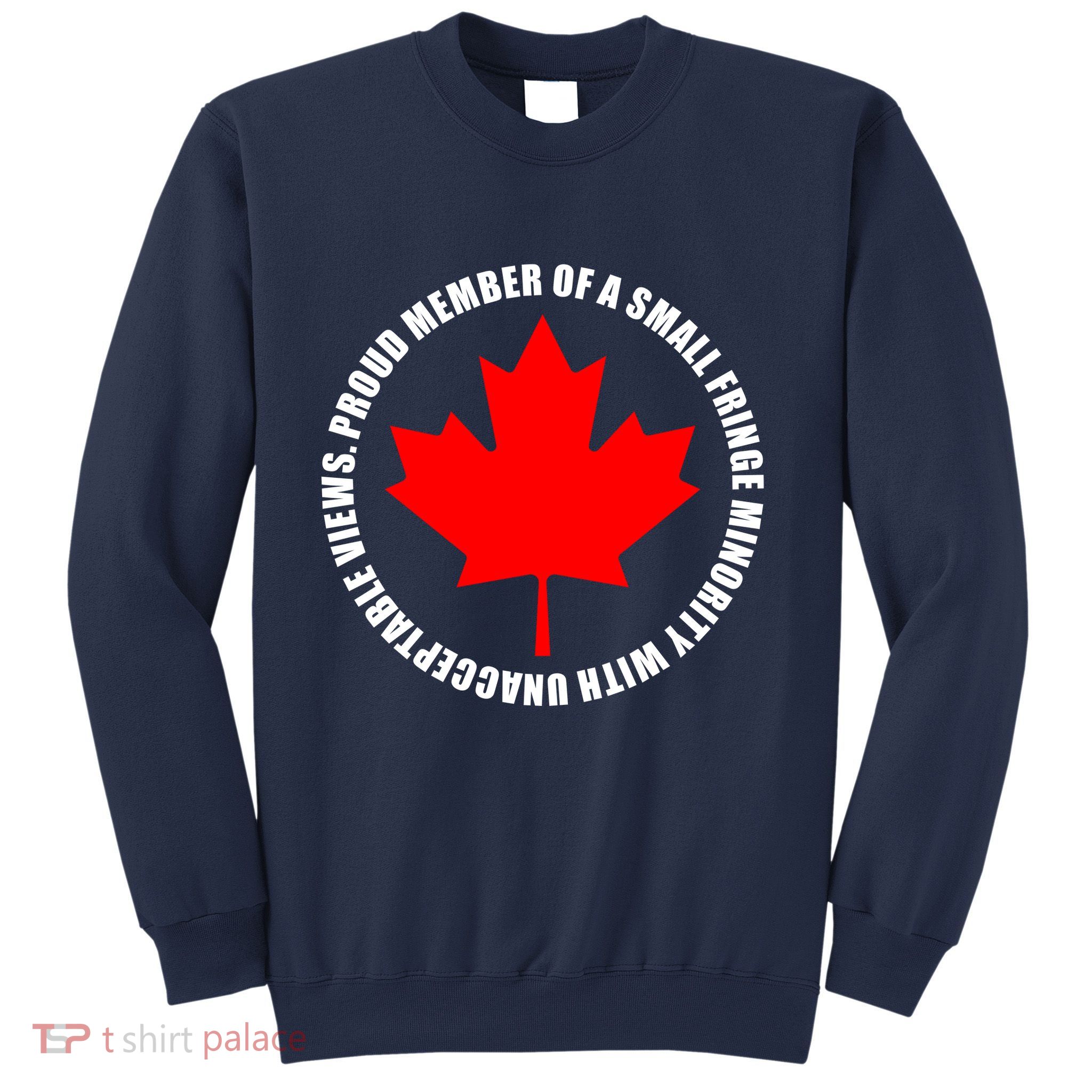 Fringe Proud Member Canadian Truckers Sweatshirt