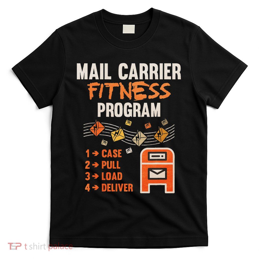 Funny Postman Mail Carrier Rural Carrier Letter Gift T-Shirt