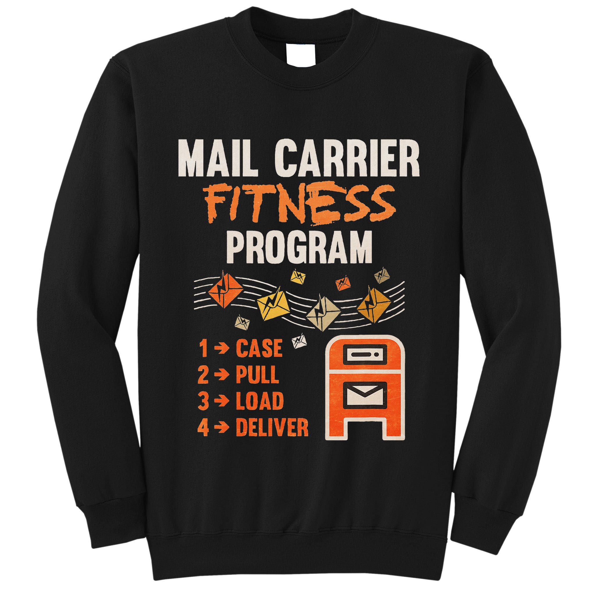 Funny Postman Mail Carrier Rural Carrier Letter Gift Tall Sweatshirt