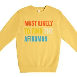 Funny Passover Most Likely To Find The Afikoman Premium Crewneck Sweatshirt