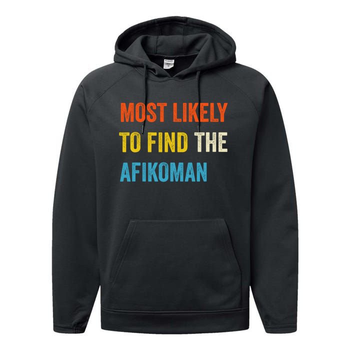 Funny Passover Most Likely To Find The Afikoman Performance Fleece Hoodie