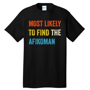 Funny Passover Most Likely To Find The Afikoman Tall T-Shirt