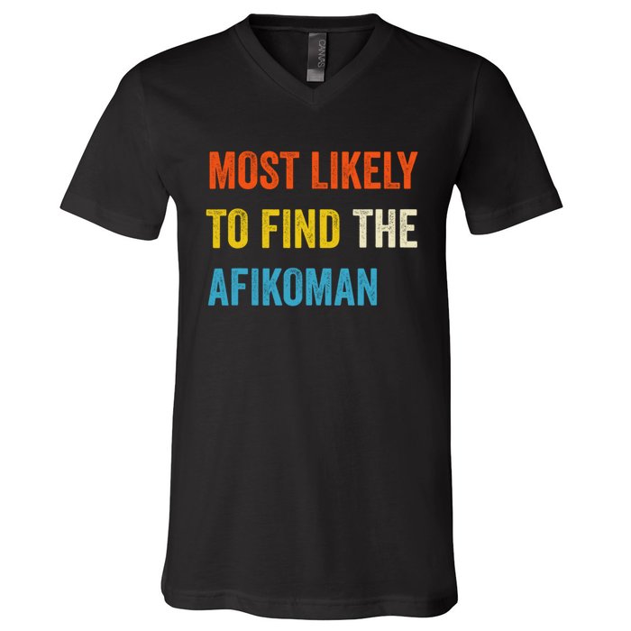 Funny Passover Most Likely To Find The Afikoman V-Neck T-Shirt