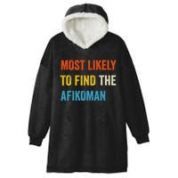 Funny Passover Most Likely To Find The Afikoman Hooded Wearable Blanket