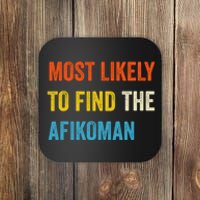 Funny Passover Most Likely To Find The Afikoman Coaster