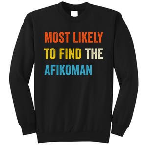 Funny Passover Most Likely To Find The Afikoman Tall Sweatshirt