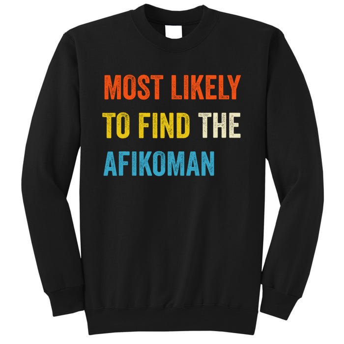 Funny Passover Most Likely To Find The Afikoman Tall Sweatshirt