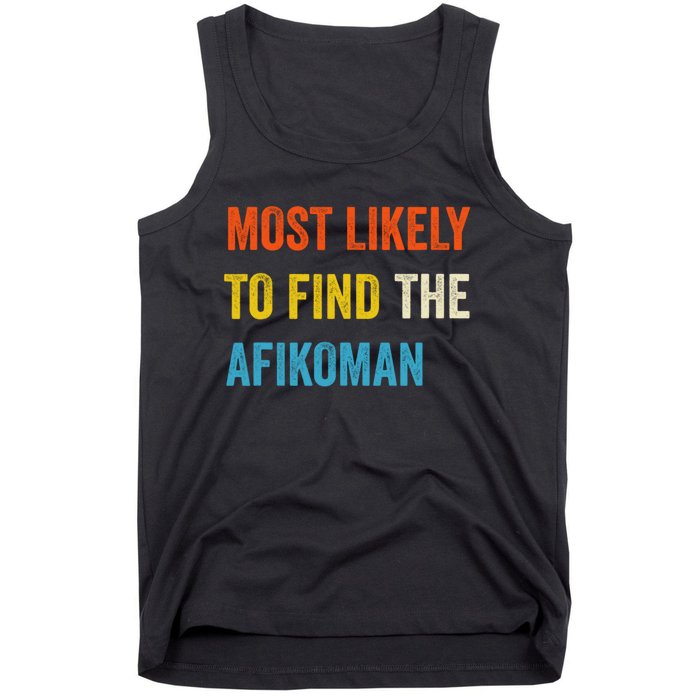 Funny Passover Most Likely To Find The Afikoman Tank Top