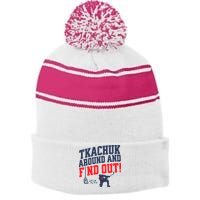 Florida P.A.N.T.H.E.R.S Matthew Tkachuk Around And Find Out Stripe Pom Pom Beanie