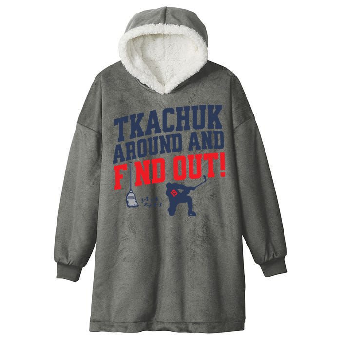 Florida P.A.N.T.H.E.R.S Matthew Tkachuk Around And Find Out Hooded Wearable Blanket