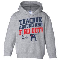 Florida P.A.N.T.H.E.R.S Matthew Tkachuk Around And Find Out Toddler Hoodie