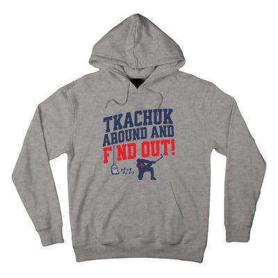 Florida P.A.N.T.H.E.R.S Matthew Tkachuk Around And Find Out Tall Hoodie