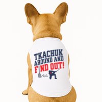 Florida Tkachuk Around And Find Out Doggie Tank