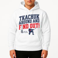 Florida P.A.N.T.H.E.R.S Matthew Tkachuk Around And Find Out Hoodie