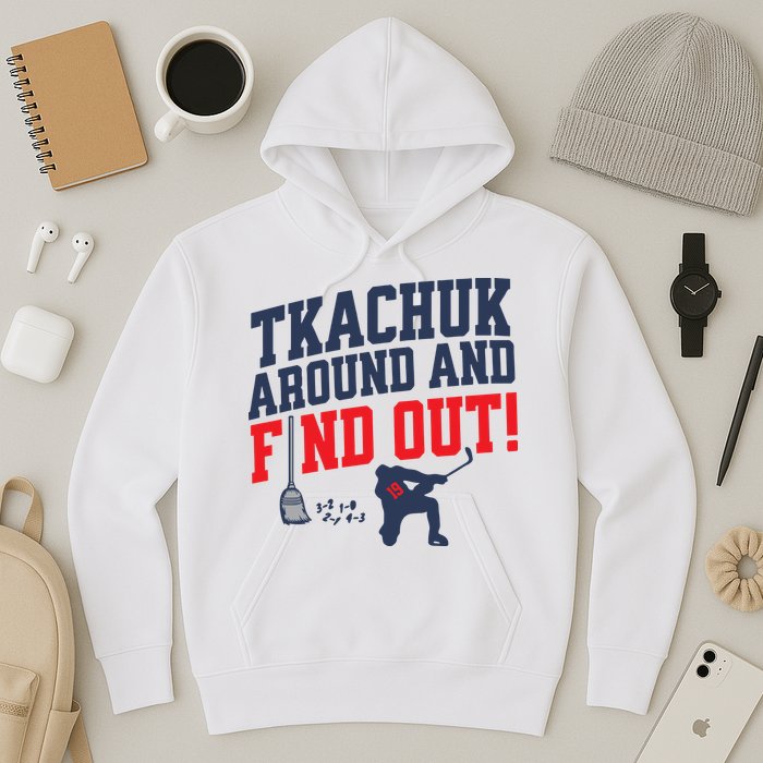 Florida P.A.N.T.H.E.R.S Matthew Tkachuk Around And Find Out Hoodie