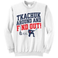 Florida P.A.N.T.H.E.R.S Matthew Tkachuk Around And Find Out Sweatshirt