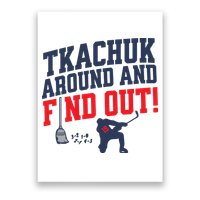 Florida P.A.N.T.H.E.R.S Matthew Tkachuk Around And Find Out Poster