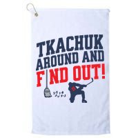 Florida Tkachuk Around And Find Out Golf Towel