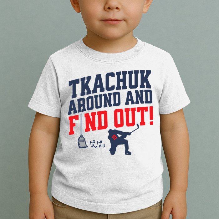 Florida P.A.N.T.H.E.R.S Matthew Tkachuk Around And Find Out Toddler T-Shirt