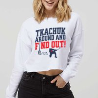 Florida P.A.N.T.H.E.R.S Matthew Tkachuk Around And Find Out Cropped Pullover Crew