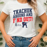 Florida P.A.N.T.H.E.R.S Matthew Tkachuk Around And Find Out Womens T-Shirt