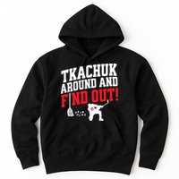 Florida P.A.N.T.H.E.R.S Matthew Tkachuk Around And Find Out Hoodie
