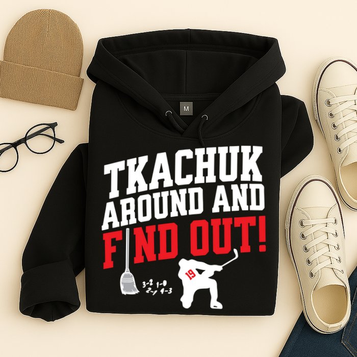 Florida P.A.N.T.H.E.R.S Matthew Tkachuk Around And Find Out Hoodie
