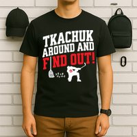 Florida P.A.N.T.H.E.R.S Matthew Tkachuk Around And Find Out T-Shirt