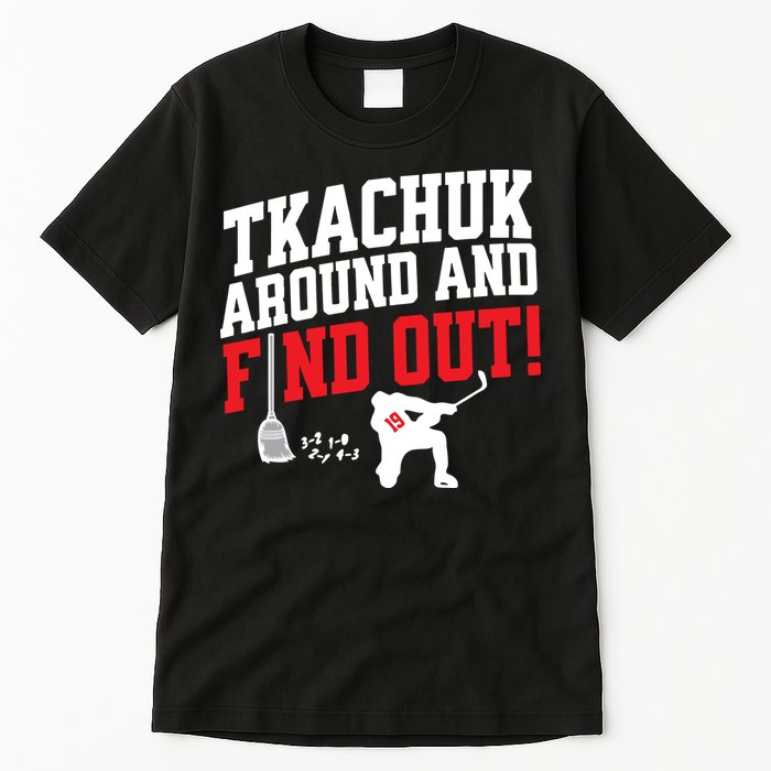 Florida P.A.N.T.H.E.R.S Matthew Tkachuk Around And Find Out Tall T-Shirt