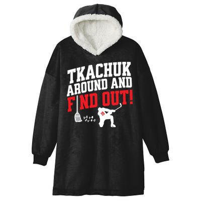 Florida P.A.N.T.H.E.R.S Matthew Tkachuk Around And Find Out Hooded Wearable Blanket