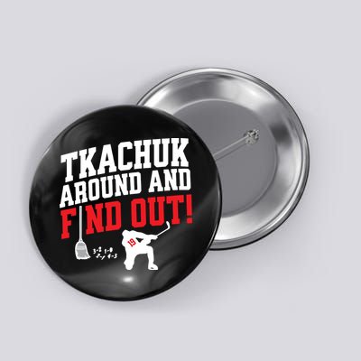 Florida P.A.N.T.H.E.R.S Matthew Tkachuk Around And Find Out Button