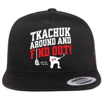 Florida P.A.N.T.H.E.R.S Matthew Tkachuk Around And Find Out Flatbill Hat