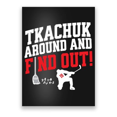 Florida P.A.N.T.H.E.R.S Matthew Tkachuk Around And Find Out Poster